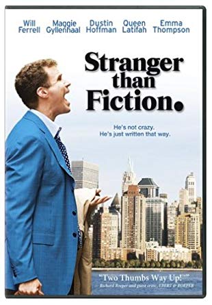 Stranger than Fiction (2006 movie starring Will Ferrell, Dustin Hoffman, and Emma Thompson)