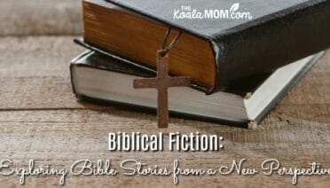 Biblical Fiction: Exploring Bible Stories from a New Perspective