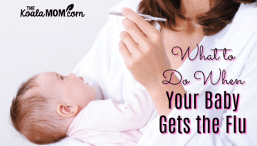 What to Do When Your Baby Gets the Flu (mommy holding baby and checking a thermometer)