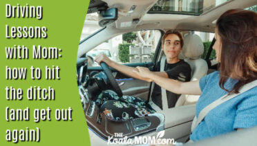 Driving Lessons with Mom: how to hit the ditch (and get out again). Photo of mom and son driving by Kindel Media via Pexels.