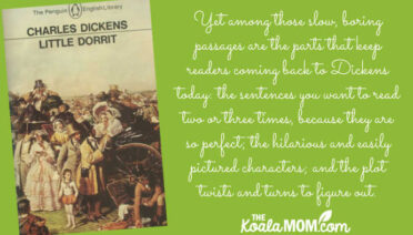 "Yet among those slow, boring passages are the parts that keep readers coming back to Dickens today: the sentences you want to read two or three times, because they are so perfect; the hilarious and easily pictured characters; and the plot twists and turns to figure out." review of Little Dorrit by Charles Dickens