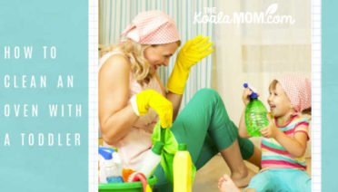 How to clean an oven with a toddler