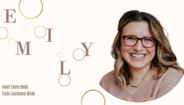 Meet Emily Babb from Louisiana Bride