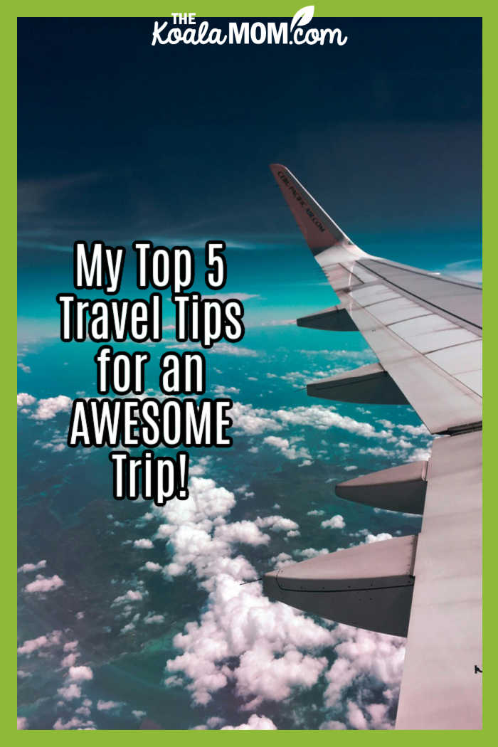 My Top 5 Travel Tips for an AWESOME trip! Photo of sky and clouds past airplane wing by Sheila Condi via Pexels.