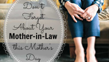 Don't Forget About Your Mother-in-Law This Mother's Day.