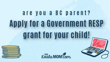 Are you a BC parent? Apply for a government RESP grant for your child!!!