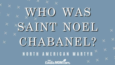 Saint Noel Chabanel is one of the 8 North American Martyrs