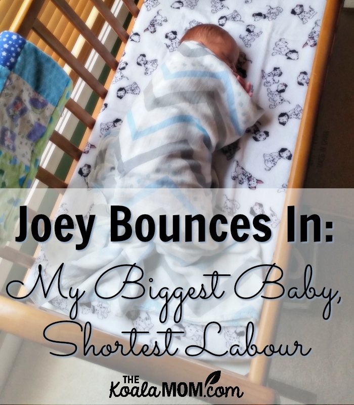Joey's Birth Story: My Biggest Baby, Shortest Labour