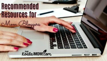 Recommended Resources for Mom Bloggers