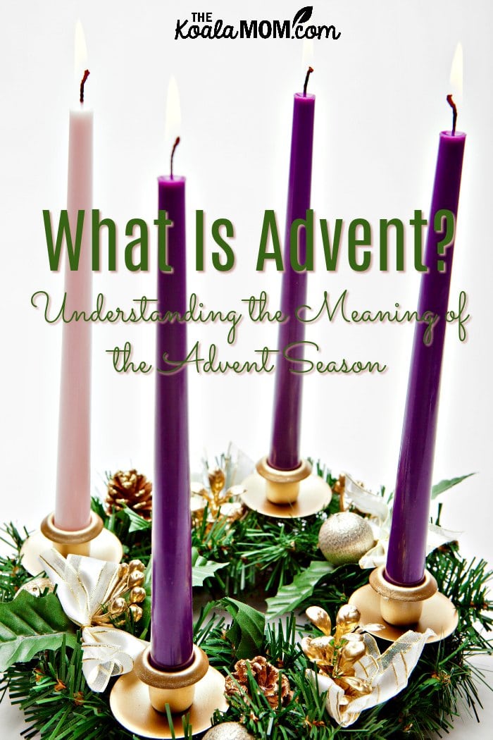 What is Advent? Understanding the meaning of the Advent season.