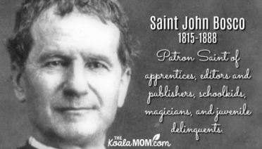 Saint John Bosco (1815-1888) is the patron saint of apprentices, editors and publishers, schoolchildren, magicians, and juvenile delinquents.