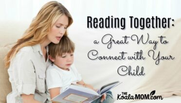 Reading Together is a great way to connect with your child!