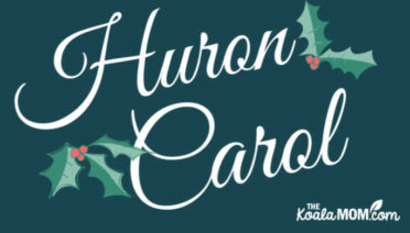 A reflection on the Huron Carol by St. Jean de Brebeuf