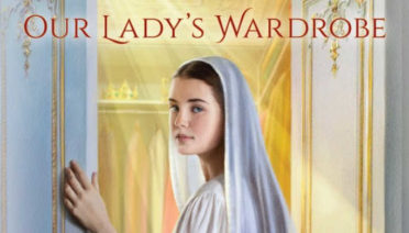 Our Lady's Wardrobe by Anthony DeStefano
