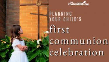 Planning your child's First Communion celebration.
