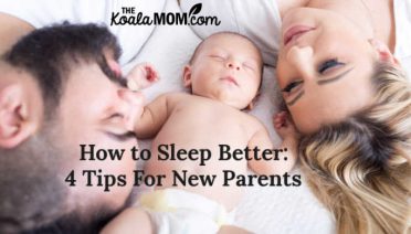 How to Sleep Better: 4 Tips For New Parents