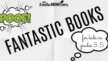 Fantastic Books for Kids in Grades 3 - 5
