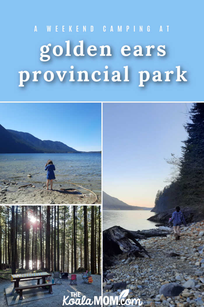 A weekend of camping in Golden Ears Provincial Park