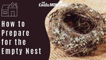 How to Prepare for the Empty Nest