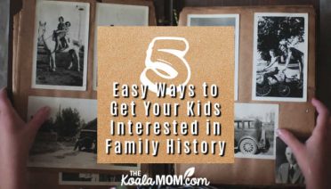 5 Easy Ways to Get Your Kids Interested in Family History. Photo by Laura Fuhrman on Unsplash