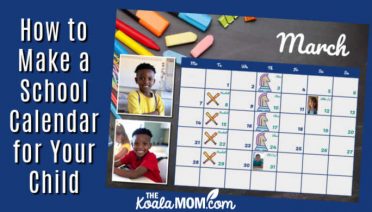 How to Make a School Calendar for Your Child