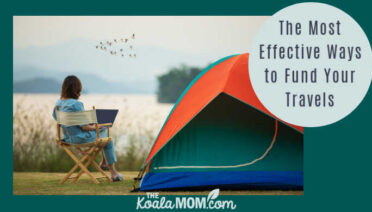 The Most Effective Ways to Fund Your Travels