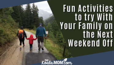 Fun Activities to try With Your Family on the Next Weekend Off. Photo by Alberto Casetta on Unsplash