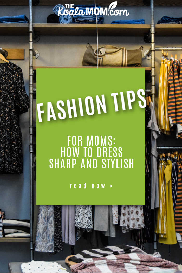 Fashion Tips for Moms: How To Dress Sharp and Stylish. Photo of closet full of clothes by Burgess Milner on Unsplash