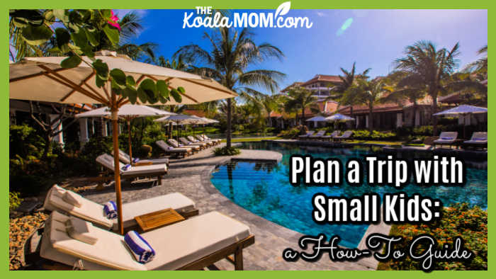 Plan a Trip with Small Kids: a How-To Guide. Photo of beach chairs by peaceful pool by The Anam on Unsplash