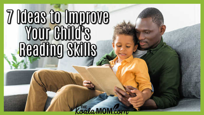 7 Ideas to Improve Your Child's Reading Skills. Photo of dad reading to his son via depositphotos.
