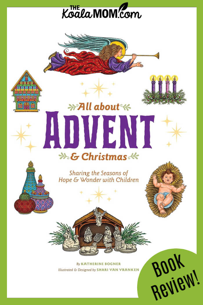 A review of All About Advent and Christmas by Katherine Bogner.