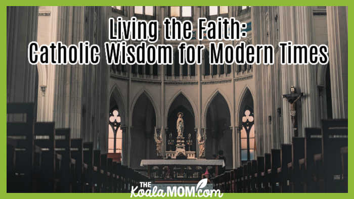 Living the Faith: Catholic Wisdom for Modern Times. Photo of interior of a Catholic church by Armefaq via Pexels.