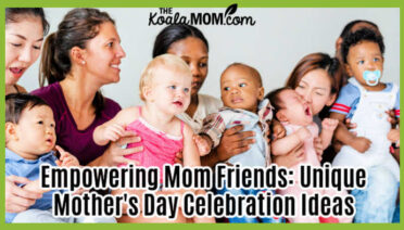 Empowering Mom Friends: Unique Mother's Day Celebration Ideas. Photo of group of mom friends holding their babies and toddlers via AdobeStock.
