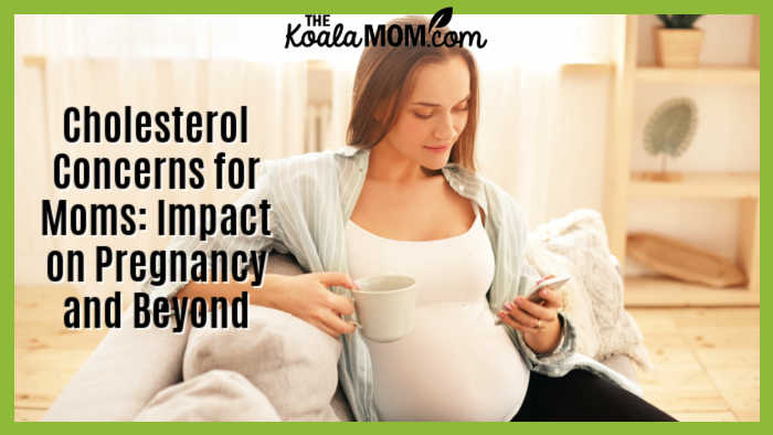 Cholesterol Concerns for Moms: Impact on Pregnancy and Beyond. Image by shurkin_son on Freepik.