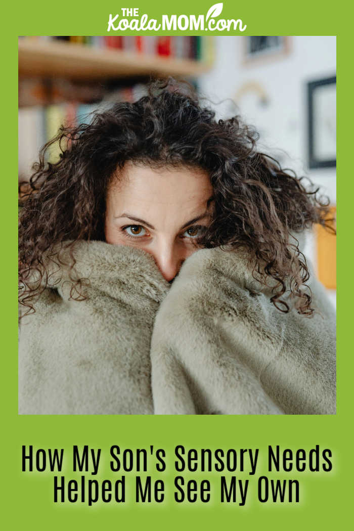 How My Son's Sensory Needs Helped Me See My Own. Photo of woman wrapped in fuzzy blanket by Kaboompics.com via Pexels.