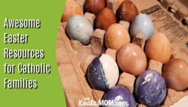 Awesome Easter Resources for Catholic Families. Photo of dyed Easter eggs sitting in a cardboard egg carton by Bonnie Way.