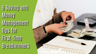 6 Saving and Money Management Tips for First-Time Breadwinners. Photo of woman counting money with her budgeting notebook on her desk by Kaboompics.com via Pexels.