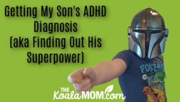 Getting My Son's ADHD Diagnosis (aka Finding Out His Superpower). Photo of boy wearing a Star Wars helmet by Bonnie Way.