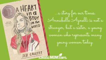 "A Heart in a Body in a World is a story for our times. Annabelle Agnelli is not a stranger, but a sister, a young woman who represents many young women today. While her run may be fictional, the issues she faced are frighteningly real." Book review of A Heart in a Body in the World by Deb Caletti.