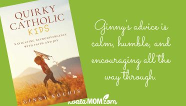 "Ginny's advice is calm, humble, and encouraging all the way through." Review of Quirky Catholic Kids by Ginny Kochis. Cover photo via Amazon.
