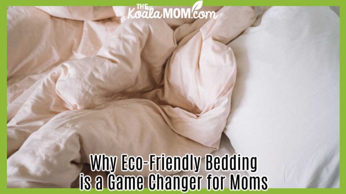 Why Eco-Friendly Bedding is a Game Changer for Moms. Photo of off-white comforter on bed by Anna Tarazevich via Pexels.