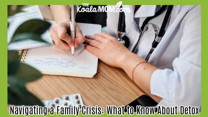 Navigating a Family Crisis: What to Know About Detox. Photo of woman in white gown with a stethoscope around her neck writing notes by Tima Miroshnichenko via Pexels.