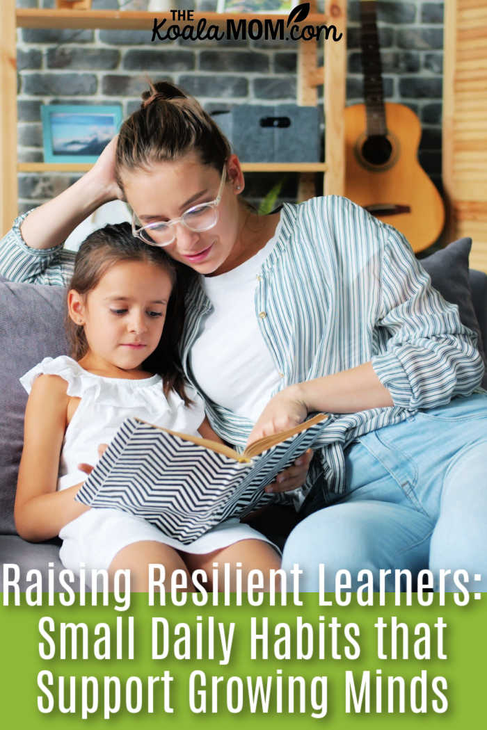 Raising Resilient Learners: Small Daily Habits that Support Growing Minds. Photo of mom and daughter sitting on couch reading together by Vitaly Gariev via Pexels.